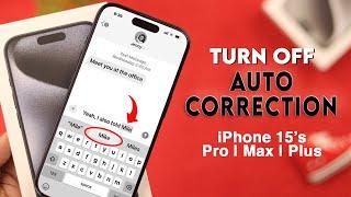 iOS 17: iPhone 15's Autocorrect Off!