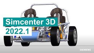 WHAT'S NEW Simcenter 3D 2022.1