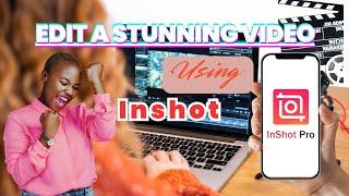 Master Mobile Video Editing with InShot | Full Beginner’s Guide