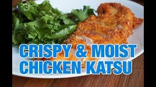 How to Make Crispy & Moist Chicken Katsu!