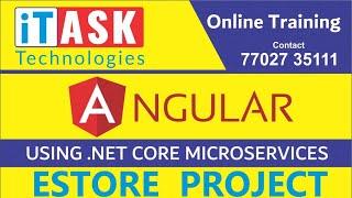 Angular using .Net Core Microservices Application by Mr.Narendra - Session 20