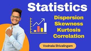 Dispersion Skewness and Correlation | Business Statistics | Vodnala Shivalingam | Achievers Adda