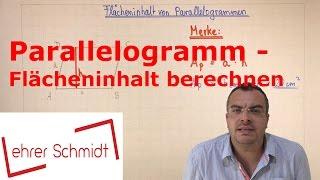 Parallelogramm - Flächeninhalt berechnen | Geometrie | Mathematik | Lehrerschmidt