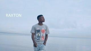 Raxton _ Hujanikomoa (Official Music video)