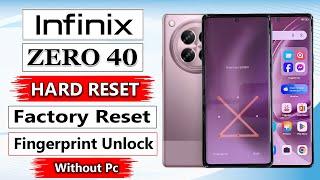 How To Hard Reset Infinix Zero 40 5G | Infinix Zero 40 Factory Reset/ Patten Unlock/ Password Forgot