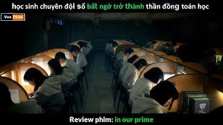 khi Thần Đồng  IQ 300  bị Khinh Thường  - review phim In Our Prime