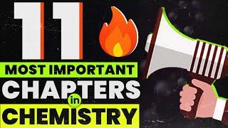 11 MOST IMPORTANT Chemistry Chapters for NEET Aspirants!! Summary: Super Strength needed in ORGANIC