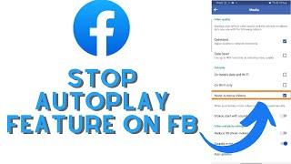 How to Turn Off Autoplay Videos On Facebook App? Stop Automatically Playing Videos On Facebook