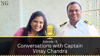 Episode 5 | Leadership and Life Lessons with Captain Vinay Chandra | Neha Gupta