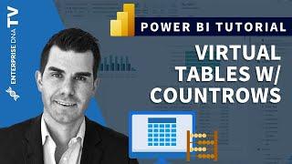How To Use Virtual Tables With COUNTROWS in Power BI - DAX Formula Technique