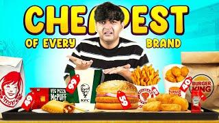 Trying Cheapest Item of Every Fast Food Brand