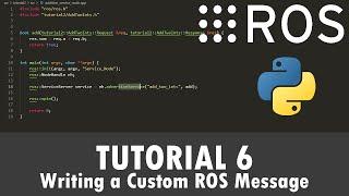 ROS Tutorial 6: Creating a Custom ROS Message (Python)