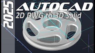 AutoCAD 2025 | Quick and Easy - 2D to 3D