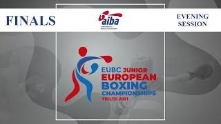 EUBC Junior European Boxing Championships Tbilisi 2021 | Finals | Evening Session