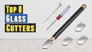 Top 8 Best Glass Cutters 2021