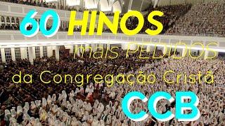 Cânticos e Súplicas - 60 Hinos Mais Pedidos da Congregação Cristã - CCB