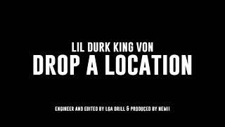 Lil Durk & king von - Drop A Location [Music Video