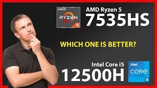 AMD Ryzen 5 7535HS vs INTEL Core i5 12500H Technical Comparison