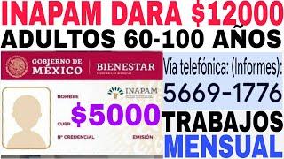 INAPAM DARÁ $5000 Y $12000 QUIÉN  TENGA TARJETA ADULTOS MAYORES 60-65 CÓMO  SOLICITARLO AQUÍ 