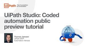 UiPath Test Suite: Coded Automation - Public Preview Tutorial