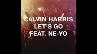 Let´s Go  - Calvin Harris ft. Ne-Yo