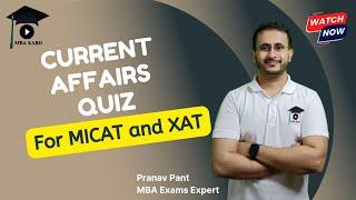 Current Affairs Quiz for MICAT 2024 and XAT 2025 | MBA Karo