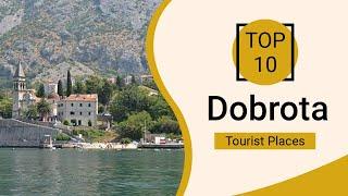 Top 10 Best Tourist Places to Visit in Dobrota | Montenegro - English