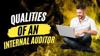 Qualities of an Internal Auditor | Hindi