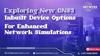 "Exploring New GNS3: Inbuilt Device Options for Enhanced Network Simulations"