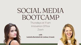 Social Media Bootcamp | July 11th 2024