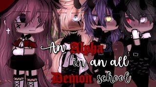 An Alpha in an All Demon School || Gacha Life Mini Movie || GLMM ||