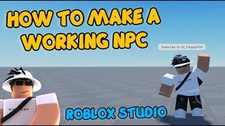 ️HOW TO MAKE A WORKING NPC IN ROBLOX STUDIO️ (Animation & Chat System)