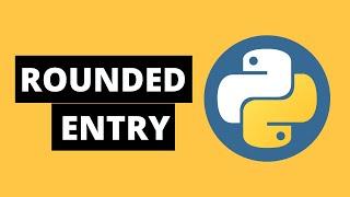 How To Create Round Entry in Python Tkinter