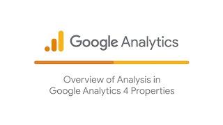 Overview of Analysis in Google Analytics 4 Properties