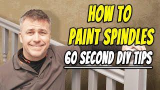 Staircase Painting Made EASY! | 60 Second DIY Tips | How to Paint Spindles, Handrails & Newel Posts