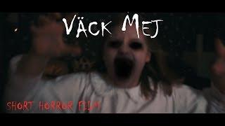 Väck mej - kortfilm/skräck (Ej lämplig för barn)