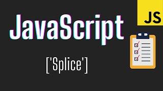 Use Splice to Remove Items From an Array in 5-min | Back to Basics