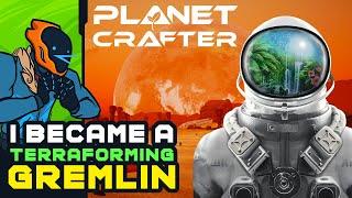 I Became A Terraforming Gremlin - The Planet Crafter [Demo]