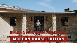 Designing Your Brick Dream Home - Modern House Edition