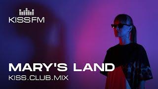 Mary's Land - KISS.CLUB.MIX (25.12.24)