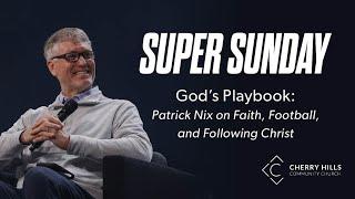 Super Bowl Sunday | Patrick Nix & Bronson Stewart