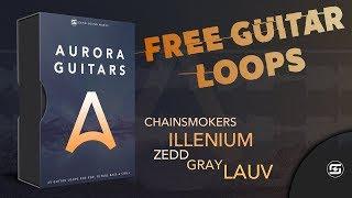 Aurora Guitars - Free Guitar Loops | Illenium, Lauv, Chainsmokers