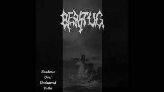 Berstug - Shadows Over Uncharted Paths (Full EP Premiere)