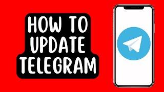 How to Update Telegram App on iPhone