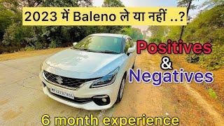 2023 Baleno Delta 6 month Ownership experience  (ईमानदारी से ) pros & cons :- FULL REVIEW