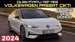 EFSANE GERİ DÖNDÜ HUZURLARINIZDA 2024 MODEL VOLKSWAGEN PASSAT SEDAN ELEKTRİK