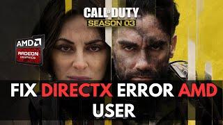How to FIX COD Warzone 2.0 ( Season 3) Directx Error For AMD User