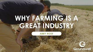 Abby Rose on Why Farming is a Great Industry