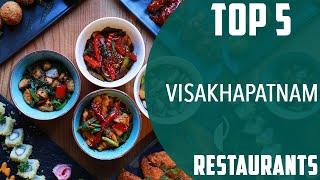 Top 5 Best Restaurants to Visit in Visakhapatnam | India - English