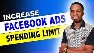 How to Increase Daily Spending Limit on Facebook Ads